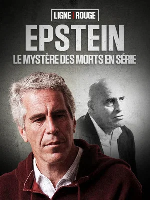 Постер: Ligne Rouge - Epstein : le mystère des morts en série