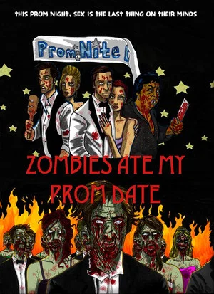 Постер: Zombies Ate My Prom Date