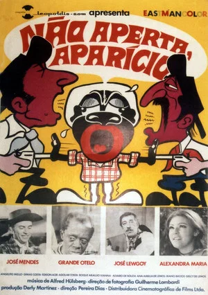 Постер: Não Aperta, Aparício