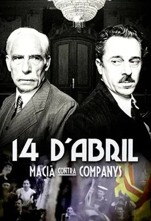 Постер: 14 d'abril. Macià contra Companys