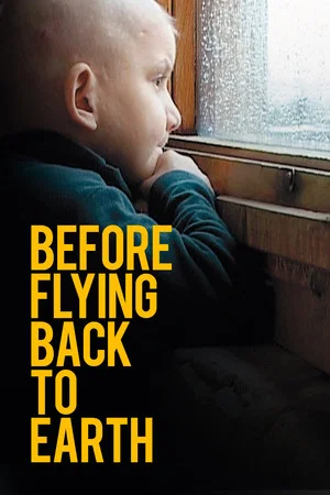 Постер: Before Flying Back to Earth