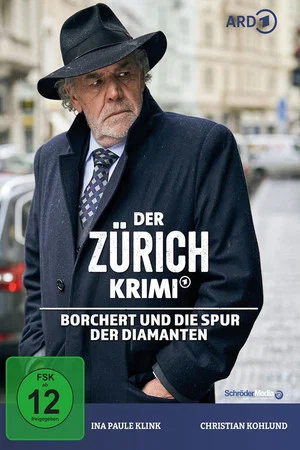 Постер: Der Zürich-Krimi: Borchert und die Spur der Diamanten
