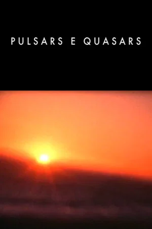 Постер: Pulsars e Quasars