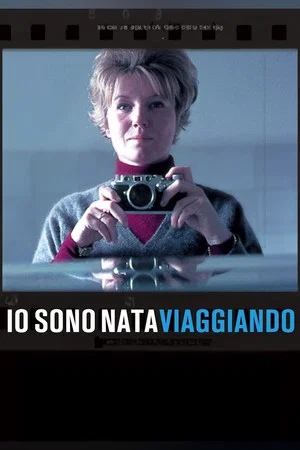 Постер: Io sono nata viaggiando