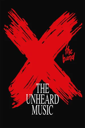Постер: X: The Unheard Music
