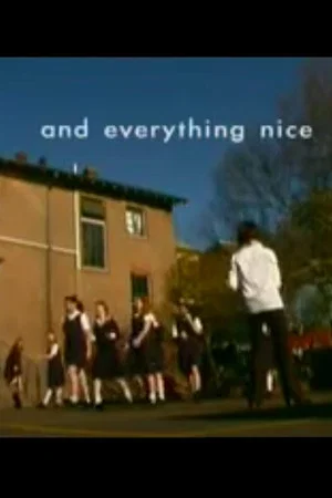 Постер: And Everything Nice