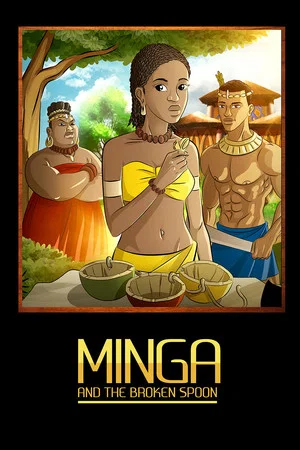 Постер: Minga and the Broken Spoon