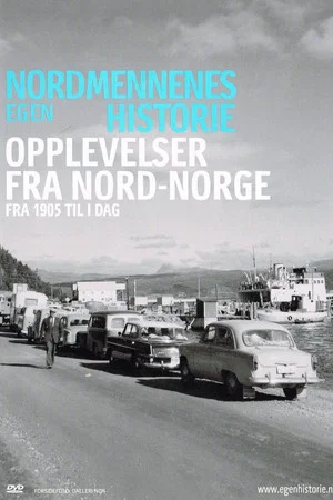 Постер: Nordmennenes Egen Historie - Opplevelser Fra Nord-Norge