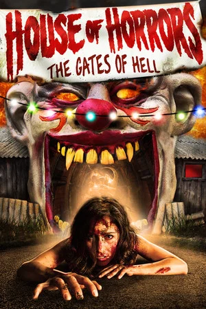 Постер: House of Horrors: Gates of Hell