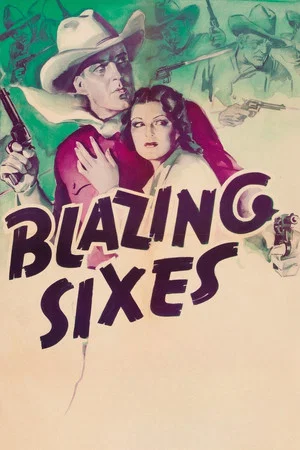 Постер: Blazing Sixes