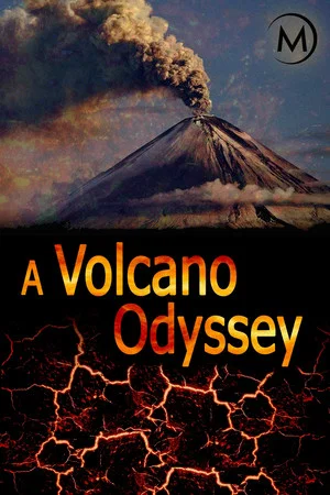 Постер: A Volcano Odyssey