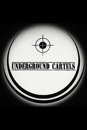 Постер: Underground Cartels