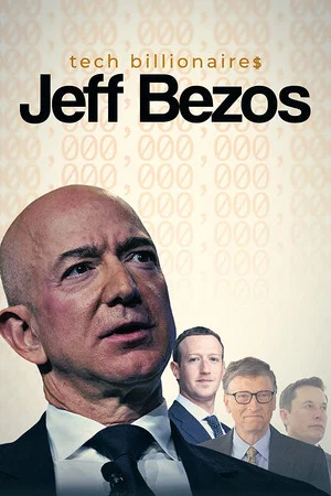 Постер: Tech Billionaires: Jeff Bezos