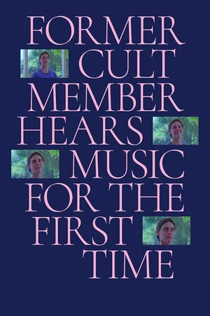 Постер: Former Cult Member Hears Music for the First Time