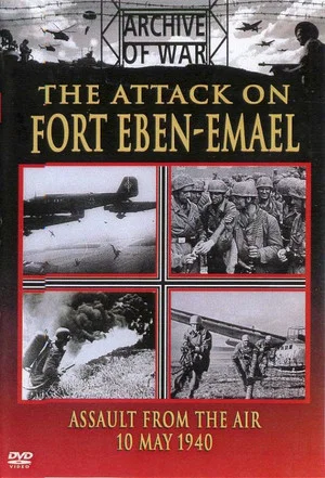 Постер: The Attack On Fort Eben-Emael