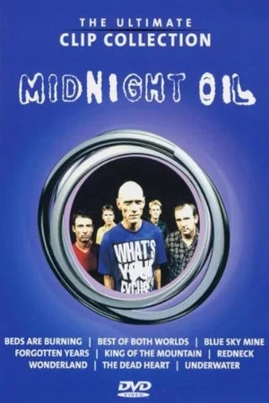 Постер: Midnight Oil - The Ultimate Clip Collection