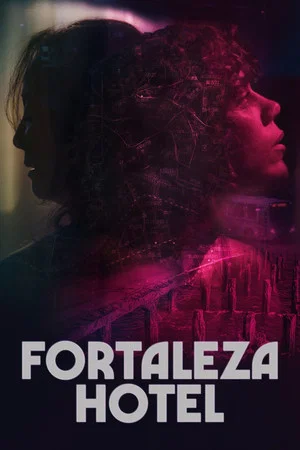Постер: Fortaleza Hotel