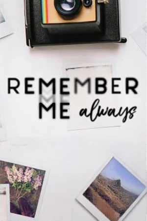 Постер: Remember Me Always