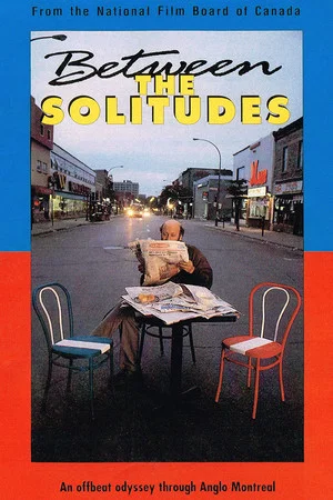 Постер: Between the Solitudes