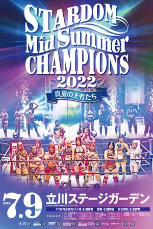 Постер: Stardom MidSummer Champions 2022 ~Kings of MidSummer~