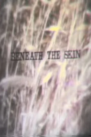 Постер: Beneath the Skin