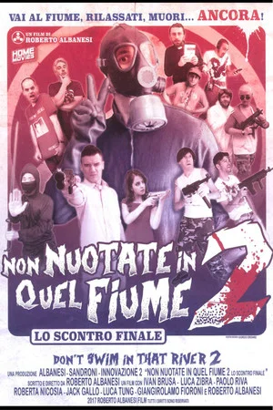 Постер: Non Nuotate In Quel Fiume 2: Lo Scontro Finale