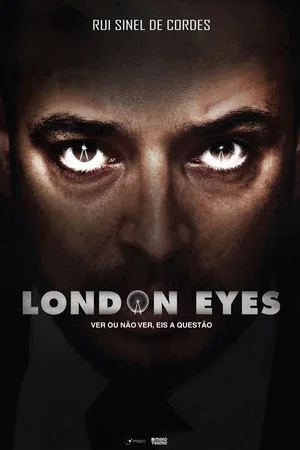 Постер: Rui Sinel de Cordes: London Eyes