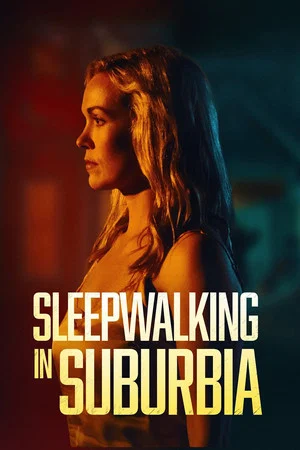Постер: Sleepwalking in Suburbia
