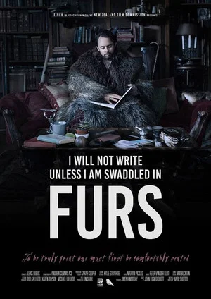 Постер: I Will Not Write Unless I Am Swaddled in Furs