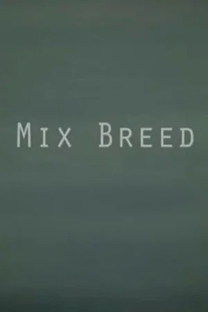Постер: Mix Breed