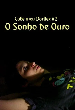 Постер: O Sonho de Ouro