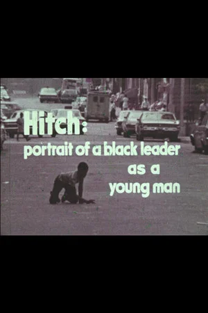 Постер: Hitch: A Portrait of a Black Leader As a Young Man