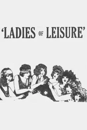 Постер: Ladies of Leisure