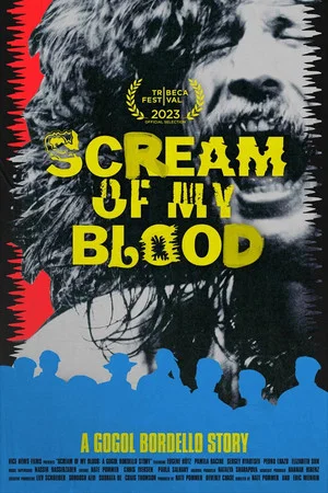 Постер: Scream of My Blood: A Gogol Bordello Story
