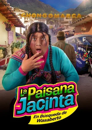 Постер: La paisana Jacinta: En búsqueda de Wasaberto