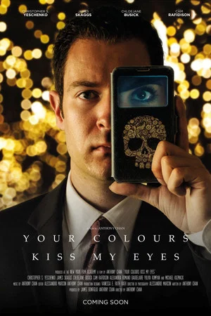 Постер: Your Colours Kiss My Eyes