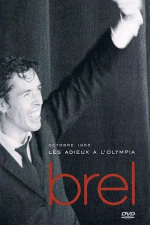 Постер: Jacques Brel - Les Adieux à l'Olympia