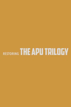 Постер: Restoring the Apu Trilogy