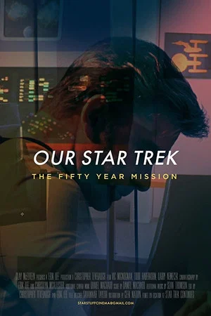 Постер: Our Star Trek: The Fifty Year Mission