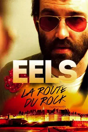 Постер: EELS: Live At La Route Du Rock