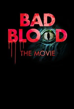Постер: Bad Blood: The Movie