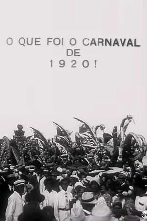 Постер: What Was the Carnival of 1920!