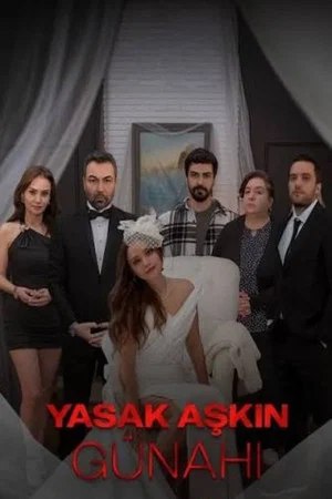 Постер: Yasak Aşkın Günahı