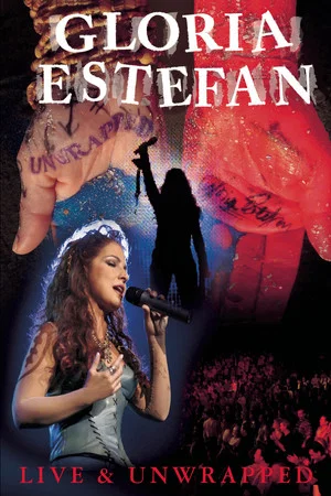 Постер: Gloria Estefan: Live and Unwrapped