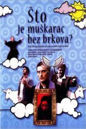 Постер: What Is a Man without a Moustache?