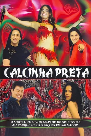 Постер: Calcinha Preta: Ao Vivo em Salvador
