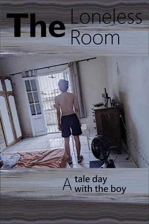 Постер: The Loneless Room: A tale day with the boy