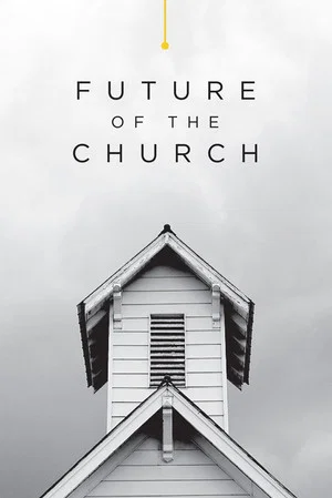 Постер: Future of the Church