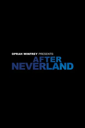Постер: Oprah Winfrey Presents: After Neverland