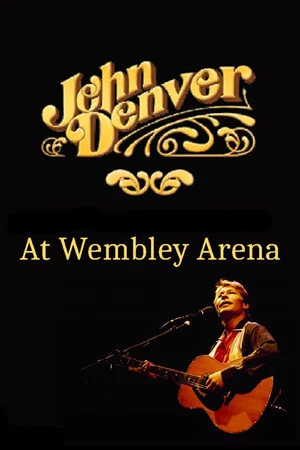 Постер: John Denver at Wembley Arena